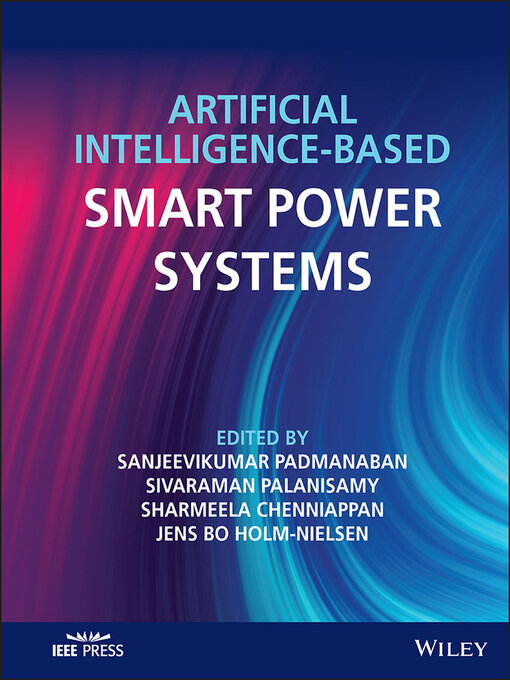 Title details for Artificial Intelligence-based Smart Power Systems by Sanjeevikumar Padmanaban - Available